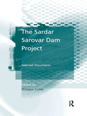 cover image of The Sardar Sarovar Dam Project